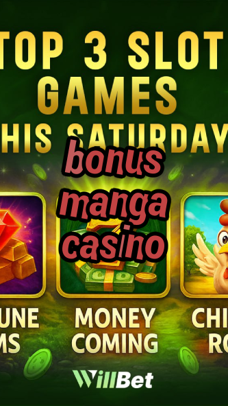 bonus manga casino-buildcasinogames.igamblingorder.com